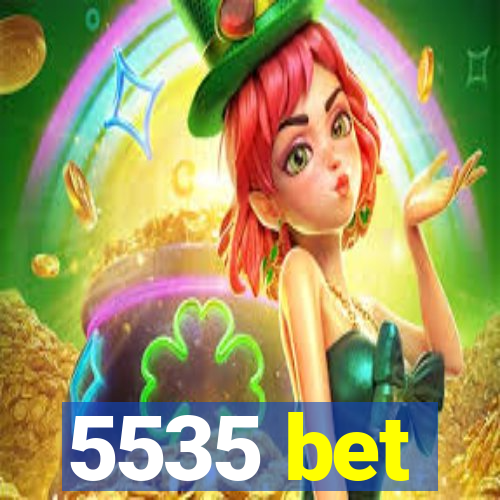 5535 bet